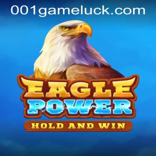 EaglePower: A Thrilling Adventure with 001game PH Login